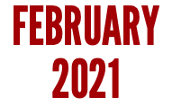 FEBRUARY 2021