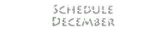  Schedule December