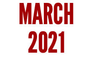 MARCH 2021