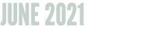 JUNE 2021