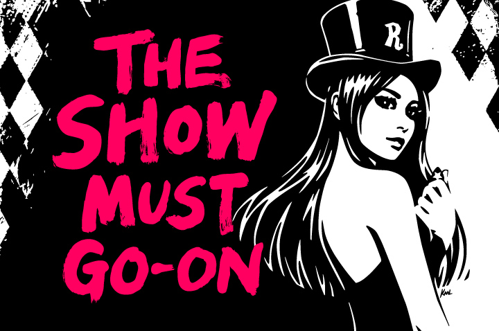 the show must go-on artwork by KAAL bpd